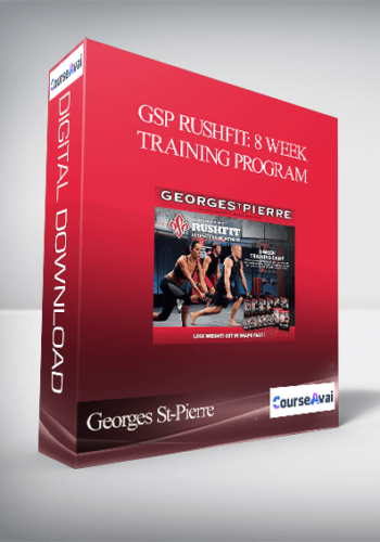 Georges St-Pierre – GSP Rushfit: 8 Week Training Program