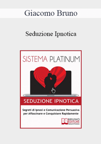 Giacomo Bruno - Seduzione Ipnotica