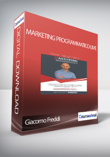 Giacomo Freddi – Marketing Programmatico Live (Corso Masterclass Del Marketing Programmatico Di Giacomo Freddi)