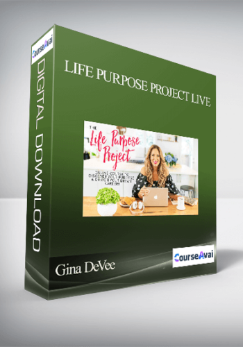 Gina DeVee – Life Purpose Project LIVE