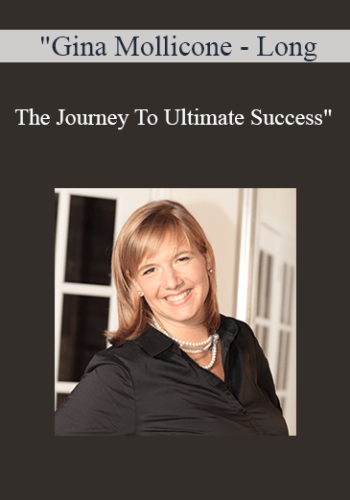 Gina Mollicone – Long – The Journey To Ultimate Success