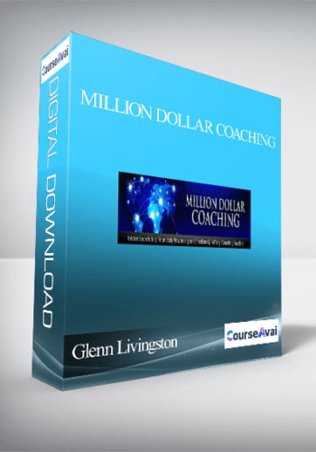 Glenn Livingston – Million Dollar Coaching
