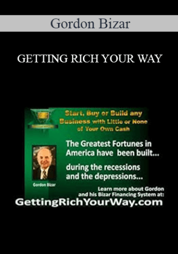 Gordon Bizar - GETTING RICH YOUR WAY