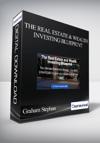 Graham Stephan – The Real Estate And Wealth Investing Blueprint