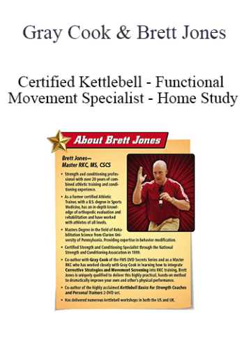 Gray Cook & Brett Jones - Certified Kettlebell - Functional Movement Specialist - Home Study