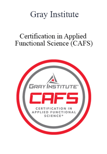 Gray Institute - Certification in Applied Functional Science (CAFS)
