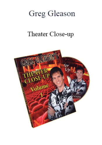 Greg Gleason – Theater Close-up