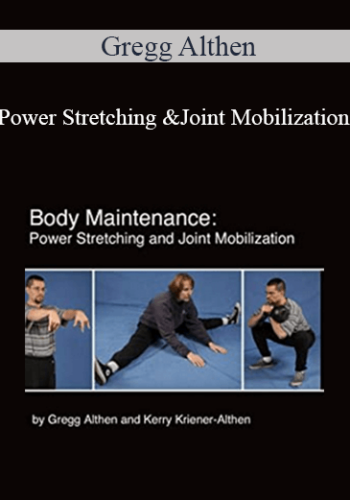 Gregg Althen – Power Stretching And Joint Mobilization