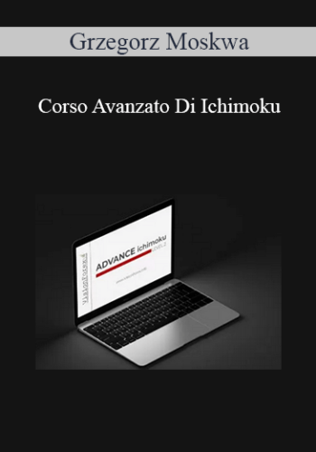 Grzegorz Moskwa - Corso Avanzato Di Ichimoku