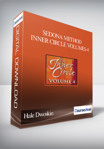 Hale Dwoskin - Sedona Method - Inner Circle Volumes 4