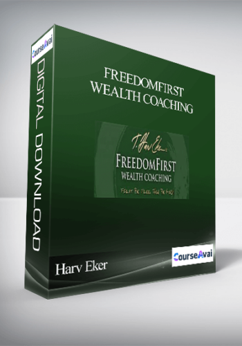 T. Harv Eker – Freedom First Wealth Coaching