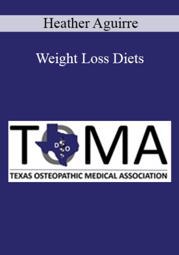 Heather Aguirre – Weight Loss Diets