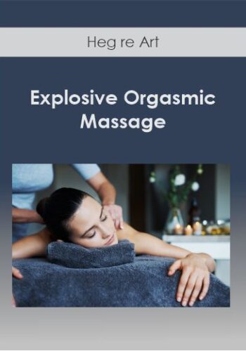 Explosive Orgasmic Massage-Heg Re Art