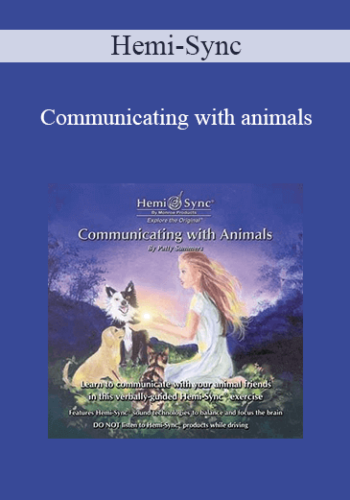 Hemi-Sync – Communicating With Animals