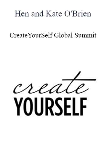 Hen And Kate O’Brien – CreateYourSelf Global Summit