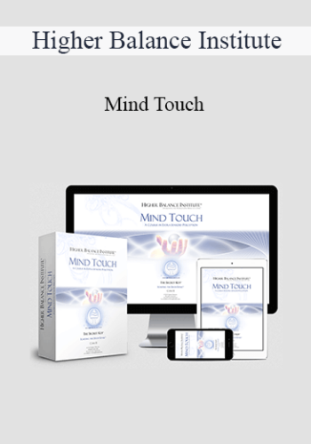 Higher Balance Institute – Mind Touch