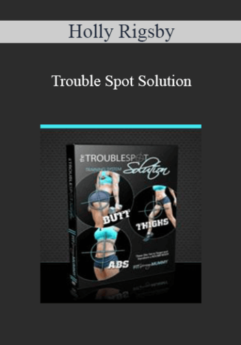 Holly Rigsby - Trouble Spot Solution