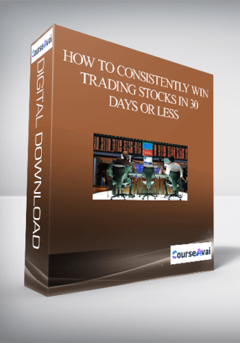 How To Consistently Win Trading Stocks In 30 Days Or Less