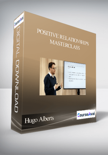 Hugo Alberts – Positive Relationships Masterclass