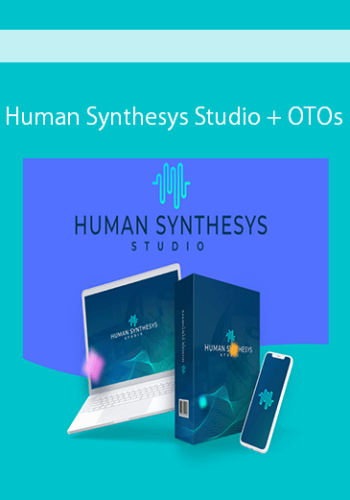 Human Synthesys Studio + OTOs