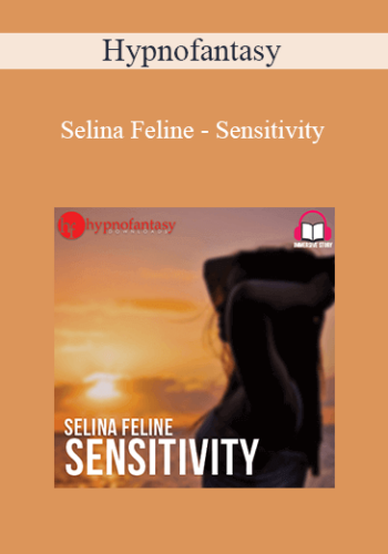Hypnofantasy - Selina Feline - Sensitivity