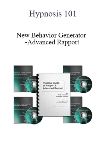 Hypnosis 101 - New Behavior Generator -Advanced Rapport