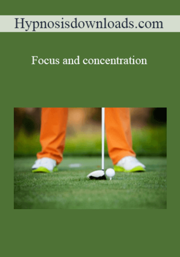 Hypnosisdownloads.com – Focus And Concentration