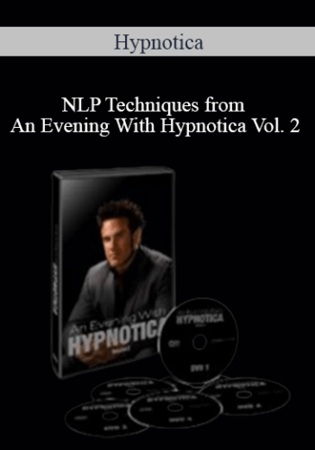 Hypnotica - NLP Techniques from An Evening With Hypnotica Vol. 2