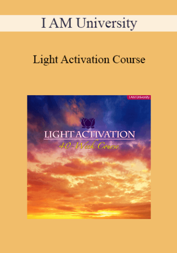 I AM University – Light Activation Course
