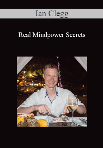 Ian Clegg - Real Mindpower Secrets