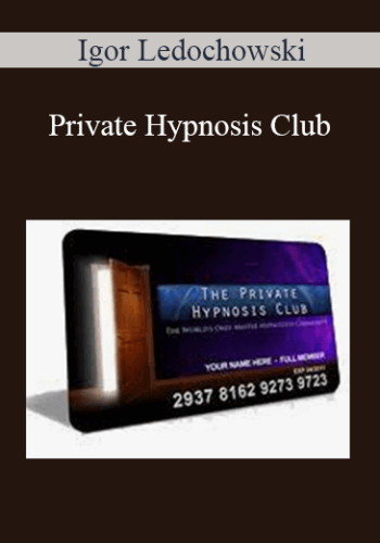 Igor Ledochowski - Private Hypnosis Club