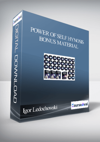 Igor Ledochowski – Power Of Self Hynosis Bonus Material