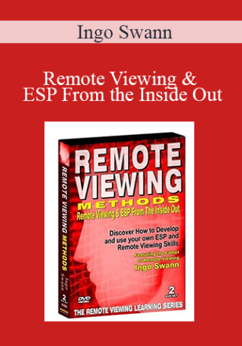 Ingo Swann – Remote Viewing & ESP From The Inside Out