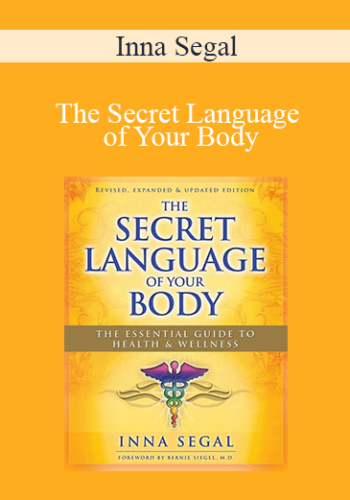 Inna Segal - The Secret Language of Your Body
