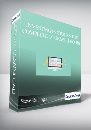 Investing In Stocks The Complete Course! (11 Hour) By Steve Ballinger