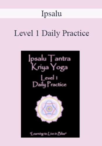Ipsalu – Level 1 Daily Practice