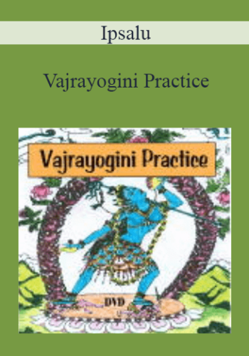 Ipsalu – Vajrayogini Practice