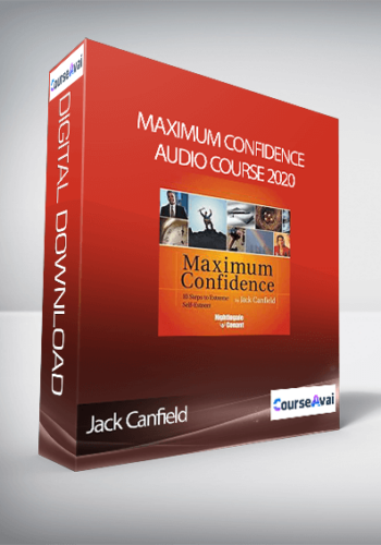 Jack Canfield – Maximum Confidence Audio Course 2020