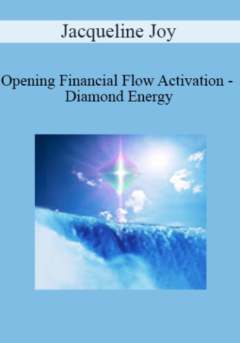 Jacqueline Joy – Opening Financial Flow Activation – Diamond Energy