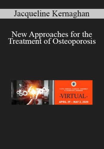 Jacqueline Kernaghan – New Approaches For The Treatment Of Osteoporosis