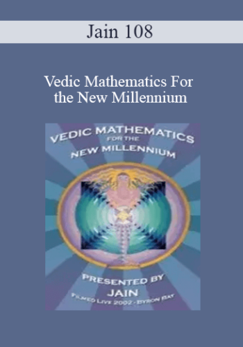 Jain 108 – Vedic Mathematics For The New Millennium