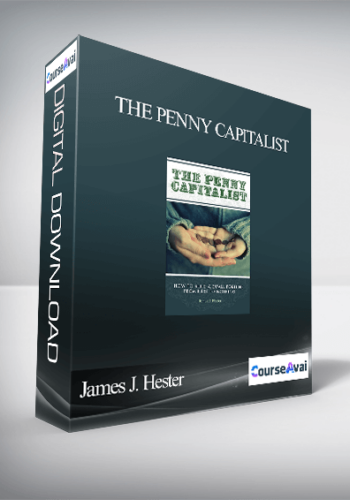 James J. Hester – The Penny Capitalist