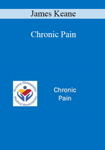 James Keane – Chronic Pain