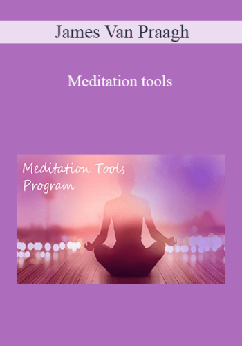 James Van Praagh – Meditation Tools