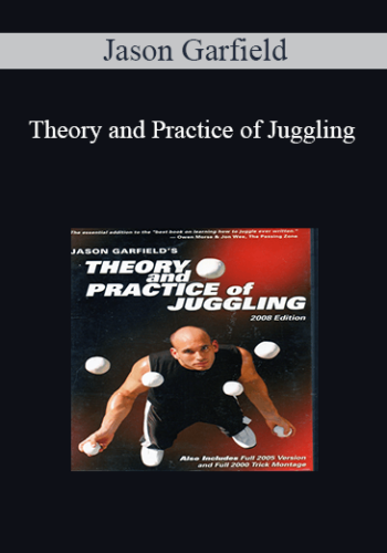 Jason Garfield – Theory And Practice Of Juggling