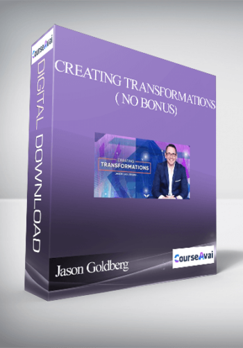 Jason Goldberg – Creating Transformations( NO BONUS)
