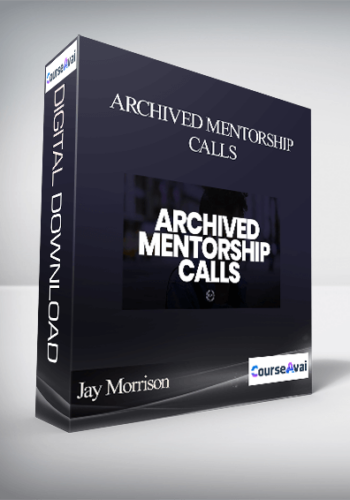 Jay Morrison – Archived Mentorship Calls