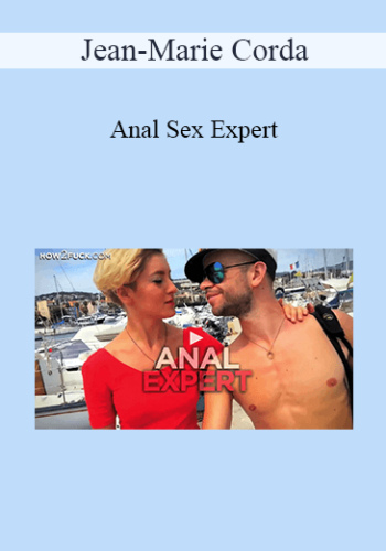 Jean-Marie Corda – Anal Sex Expert