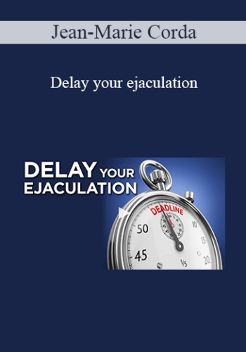 Jean-Marie Corda – Delay Your Ejaculation