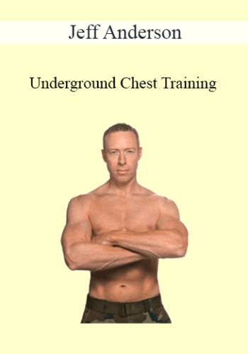 Jeff Anderson - Underground Chest Training